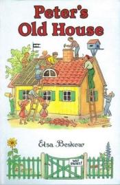 book cover of Peter's Old House by Elsa Beskow