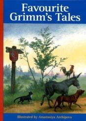 book cover of Favorite fairy tales told in Germany by Jākobs Grimms