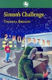 book cover of Simon's Challenge (Kelpies) by Theresa Breslin