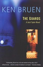 book cover of The Guards by Ken Bruen