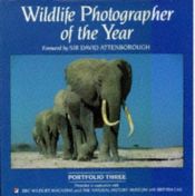book cover of Wildlife Photographer of the Year: Portfolio Three by Дейвид Атънбъро