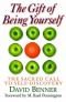 The gift of being yourself : the sacred call to self-discovery