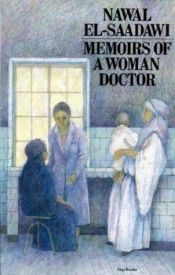 book cover of Memoirs of a woman doctor by Nawal El Saadawi