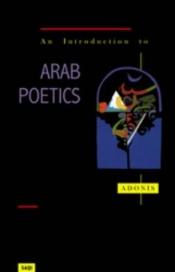 book cover of An Introduction To Arab Poetics by Adonis,