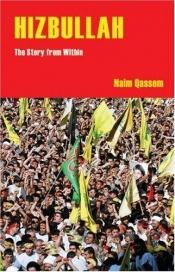 book cover of Hizbullah : the story from within by Naim Qassem