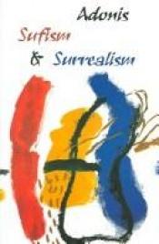 book cover of Sufism And Surrealism by Adonis,