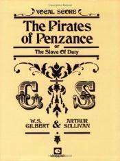 book cover of The Pirates of Penzance (Gilbert & Sullivan Vocal Scores) by Gilbert & Sullivan
