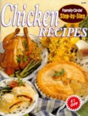 book cover of Chicken recipes by Family Circle
