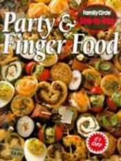 book cover of Party and Finger Food by Family Circle
