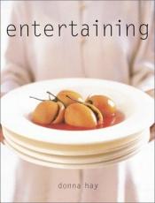 book cover of Entertaining by Donna Hay