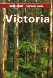 book cover of Lonely Planet Victoria by Jon Murray