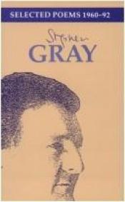 book cover of Selected Poems 1960-92: Stephen Gray by Stephen Gray