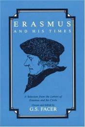 book cover of Erasmus and his times by Erasmus av Rotterdam