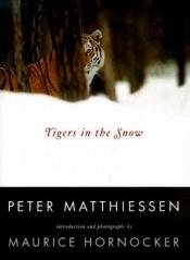book cover of Tigers in the snow by Peter Matthiessen