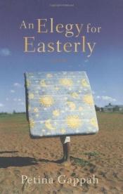 book cover of An Elegy for Easterly by Petina Gappah
