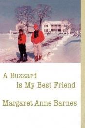 book cover of A buzzard is my best friend by Margaret Barnes