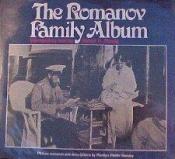 book cover of The Romanov family album by Robert K. Massie