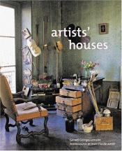 book cover of Artists' houses by Gérard-Georges Lemaire