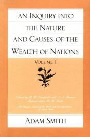 book cover of An Inquiry into the Nature and Causes of the Wealth of Nations (Volume 1) (The Glasgow Edition of the Works and Cor by 亞當·斯密