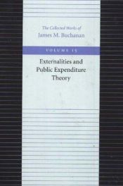 book cover of EXTERNALITIES & PUBLIC EXPENDITURE (Collected Works of James M Buchanan) by James M. Buchanan