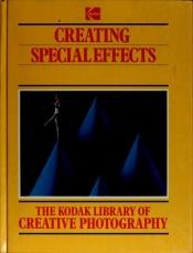 book cover of Creating Special Effects by Time-Life Books