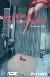 book cover of Speaking in tongues by Andrew Bovell