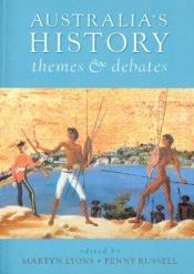 book cover of Australia's History: Themes And Debates by Martyn Lyons
