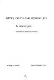 book cover of Hippies, drugs, and promiscuity by Suzanne Labin
