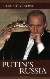 book cover of Putin's Russia (Revised Edition) by Lilia Shevtsova