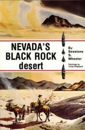 book cover of The Black Rock desert by Sessions Wheeler