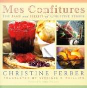 book cover of Mes confitures by Christine Ferber