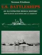 book cover of An Illustrated Design History: U.S. Battleships by Norman Friedman