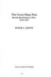 book cover of The Great Ships Pass by Peter Charles Smith