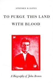 book cover of To purge this land with blood by Stephen B. Oates
