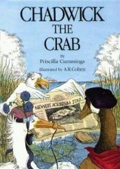 book cover of Chadwick the Crab by Priscilla Cummings