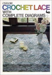 book cover of Crochet Lace With Complete Diagrams by Ondori Staff