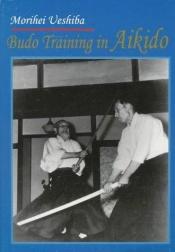 book cover of Budo Training in Aikido by Morihei Ueshiba