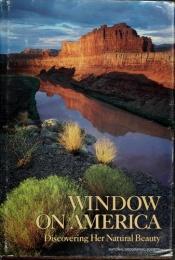 book cover of Window on America : Discovering her Natural Beauty by Collectif
