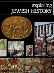 book cover of Exploring Jewish history by Shirley Stern