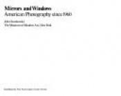 book cover of Mirrors and Windows: American Photography Since 1960. Catalog of Exhibition Held Museum of Modern Art, July 26-October 2 by John Szarkowski