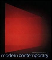 book cover of Modern Contemporary: Art at Moma Since 1980 by Kirk Varnedoe