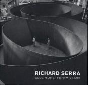 book cover of Richard Serra Sculpture: Forty Years by Kynaston McShine