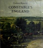 book cover of Constable's England by Graham Reynolds