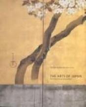 book cover of The Arts of Japan: An International Symposium by Metropolitan Museum of Art