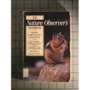 book cover of The Nature Observer's Handbook: Learning to Appreciate Our Natural World by John W. Brainerd