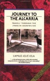 book cover of Journey to the Alcarria : travels through the Spanish countryside by Καμίλο Χοσέ Θέλα