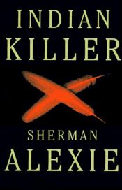 book cover of Indian Killer by Sherman Alexie