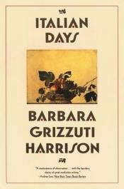 book cover of Italian Days by Barbara Grizzuti Harrison