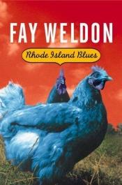 book cover of Rhode Island Blues by Fay Weldon
