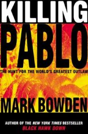 book cover of Killing Pablo by Mark Bowden